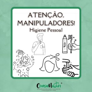 Adesivo - Atenção Manipuladores Higiene Pessoal